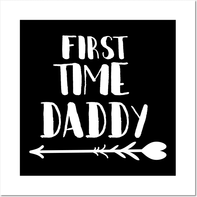 First Time Daddy Wall Art by johnnie2749